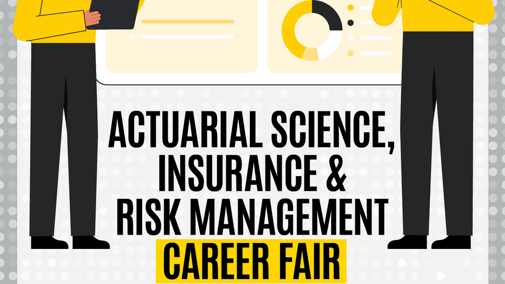 Actuarial Science, Insurance, and Risk Management Career Fair promotional image